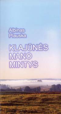 Albino Plauskos poezijos rinkinio "Klajns mano mintys" virelis